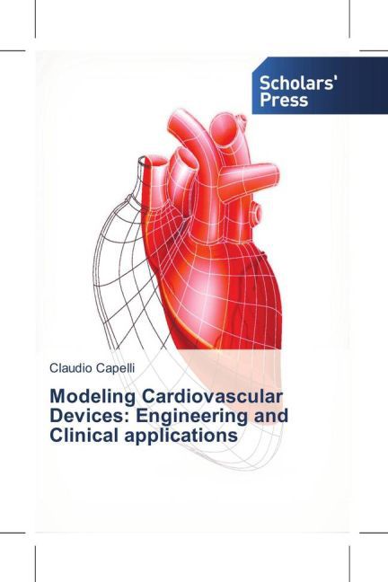 Modeling Cardiovascular Devices: Engineering and Clinical applications