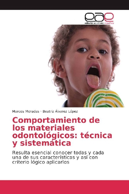 Comportamiento de los materiales odontológicos: técnica y sistemática