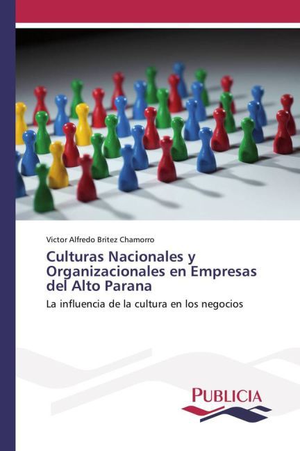 Culturas Nacionales y Organizacionales en Empresas del Alto Parana