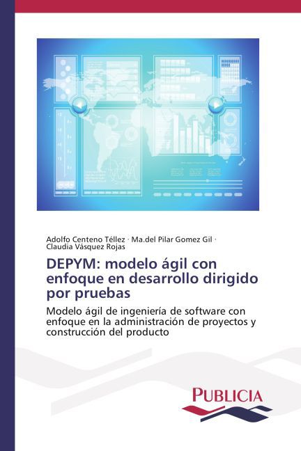 DEPYM: modelo ágil con enfoque en desarrollo dirigido por pruebas