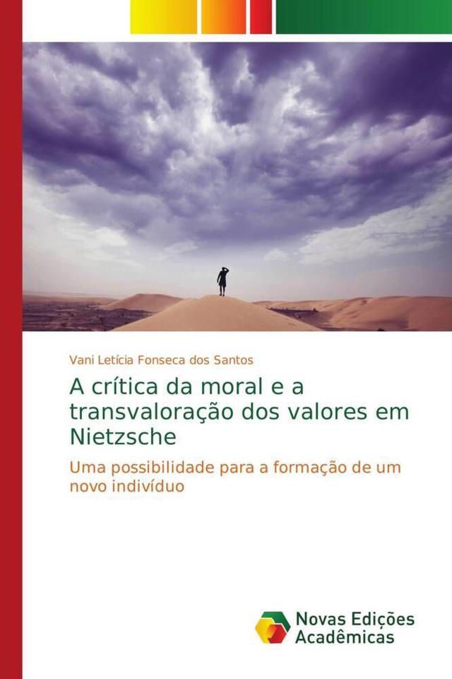 A crítica da moral e a transvaloração dos valores em Nietzsche