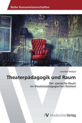 Theaterpädagogik und Raum
