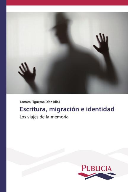 Escritura, migración e identidad