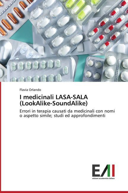 I medicinali LASA-SALA (LookAlike-SoundAlike)