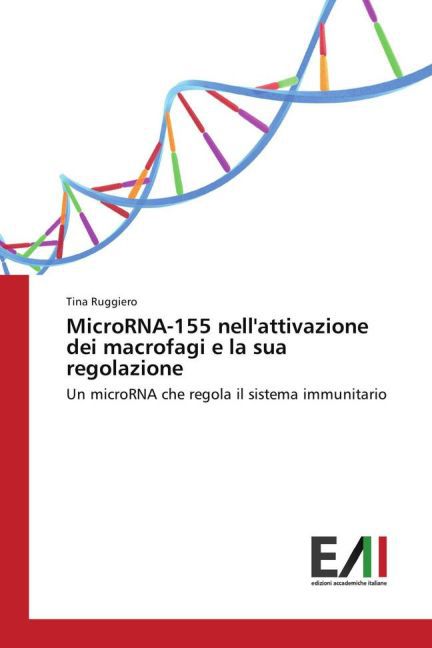 MicroRNA-155 nell'attivazione dei macrofagi e la sua regolazione