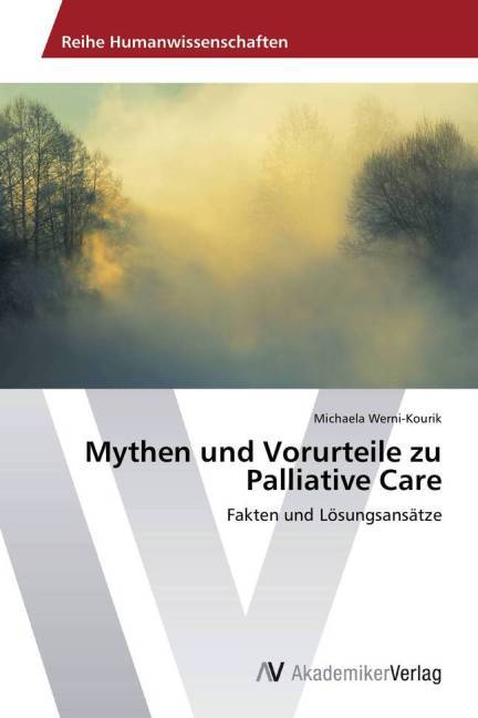 Mythen und Vorurteile zu Palliative Care