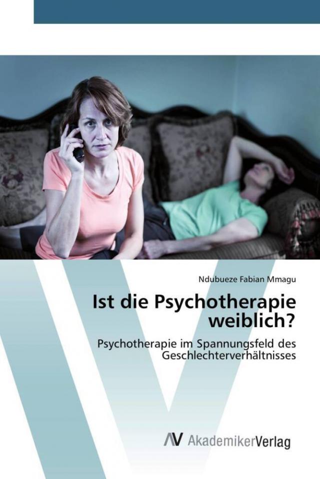 Ist die Psychotherapie weiblich?
