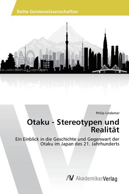 Otaku - Stereotypen und Realität
