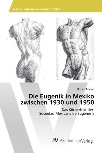 Die Eugenik in Mexiko zwischen 1930 und 1950