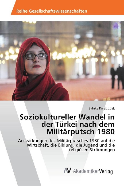 Soziokultureller Wandel in der Türkei nach dem Militärputsch 1980