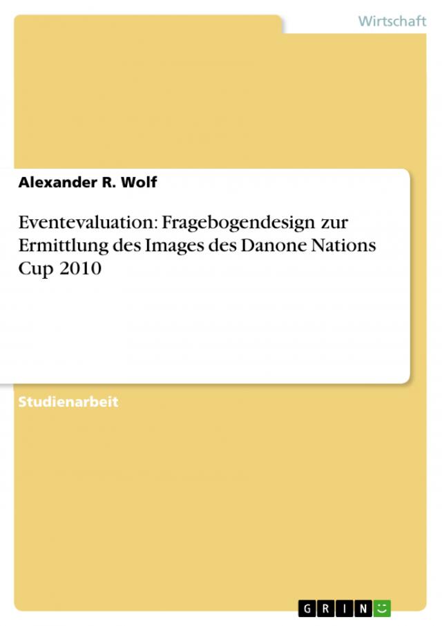 Eventevaluation: Fragebogendesign zur Ermittlung des Images des Danone Nations Cup 2010