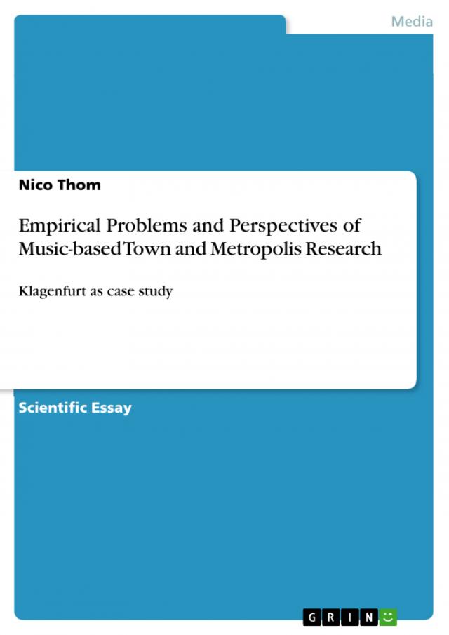 Empirical Problems and Perspectives of Music-based Town and Metropolis Research
