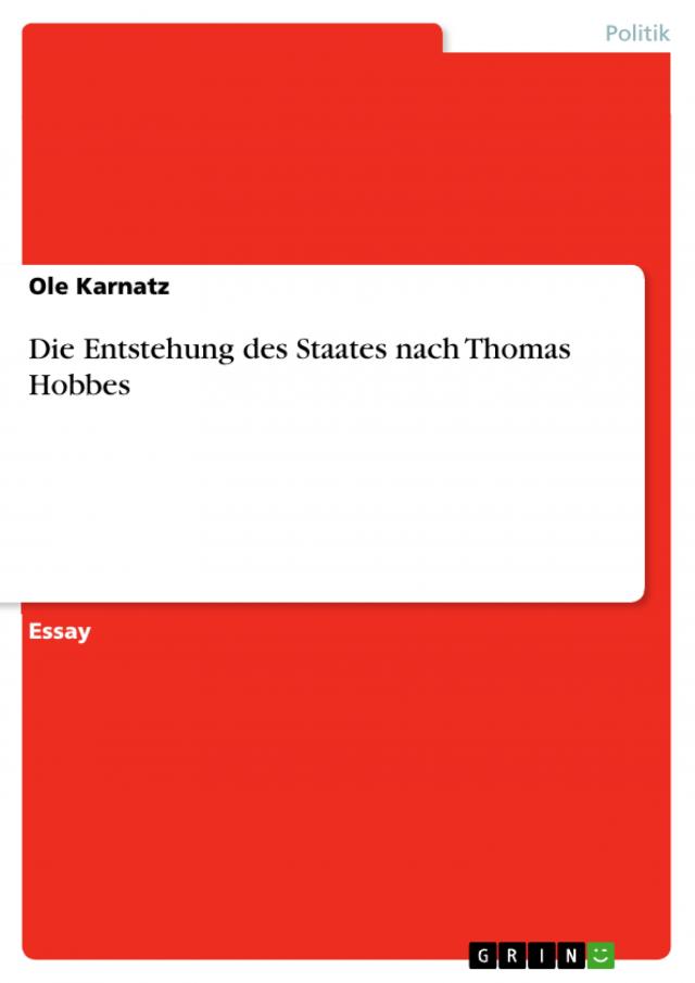 Die Entstehung des Staates nach Thomas Hobbes