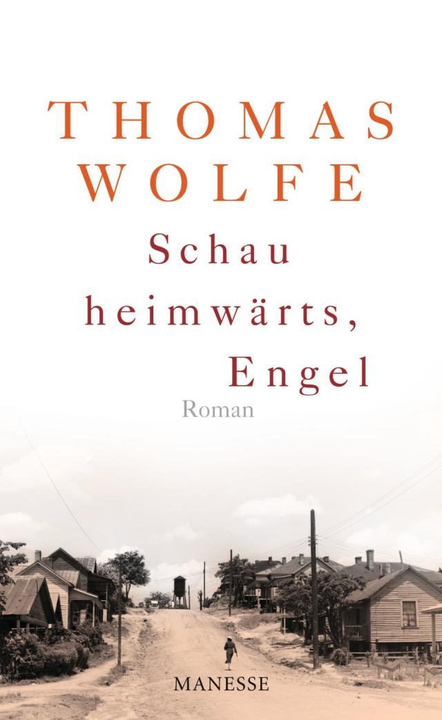 Schau heimwärts, Engel (Neuausgabe. Neuübersetzung 2009)