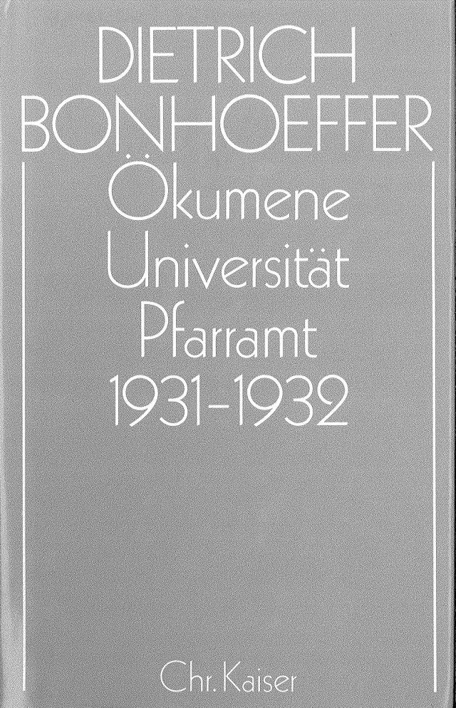 Ökumene,  Universität ,  Pfarramt  1931-1932