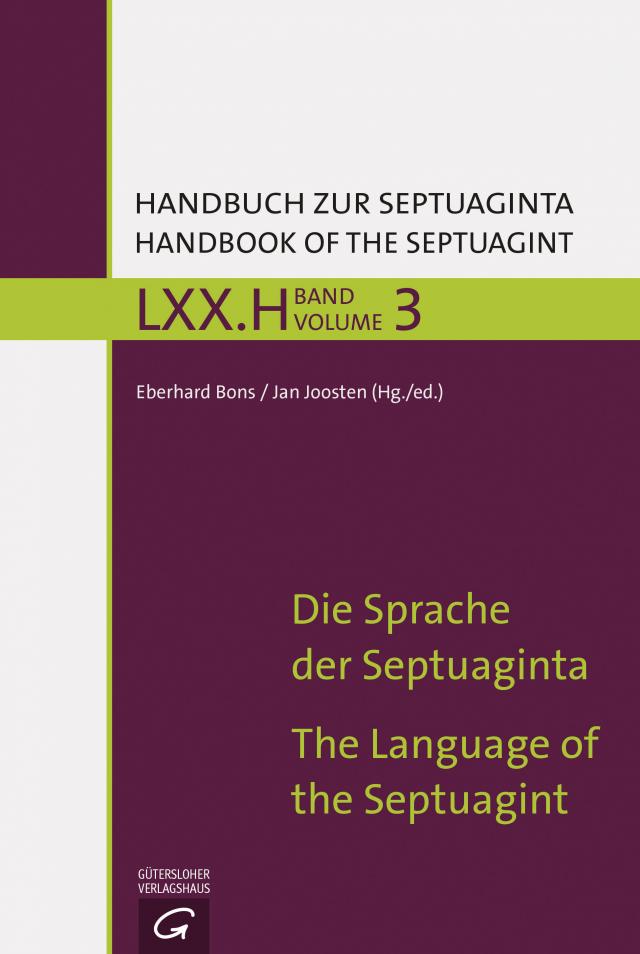 Die Sprache der Septuaginta / The History of the Septuagint's Impact and Reception Handbuch zur Septuaginta  