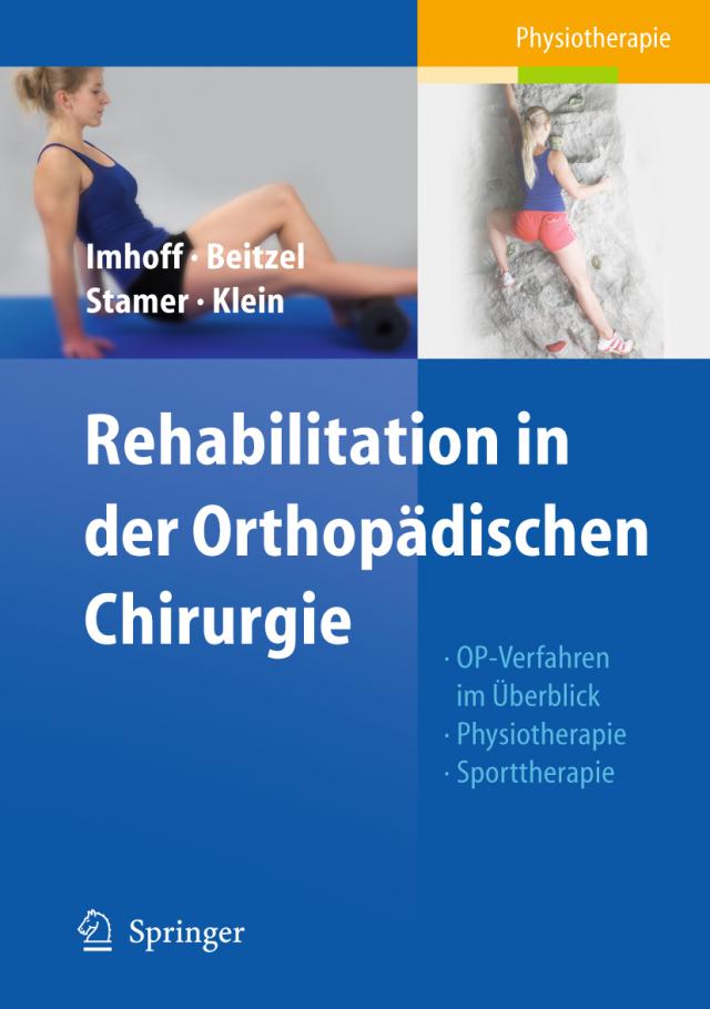 Rehabilitation in der Orthopädischen Chirurgie