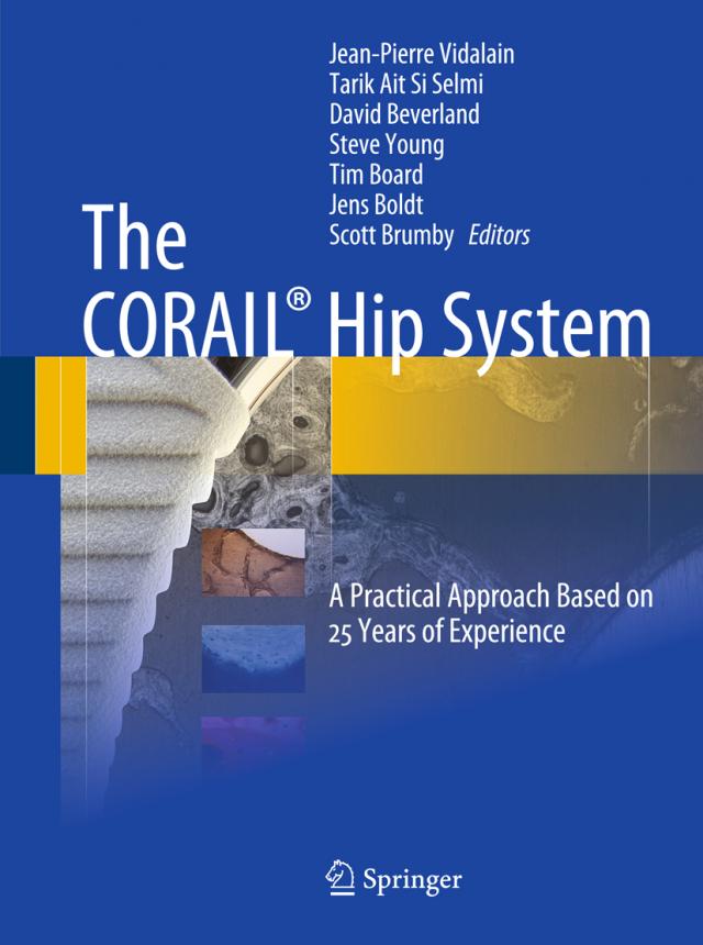 The CORAIL® Hip System