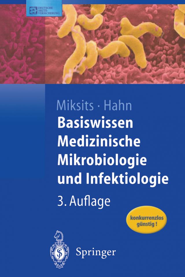Basiswissen Medizinische Mikrobiologie und Infektiologie