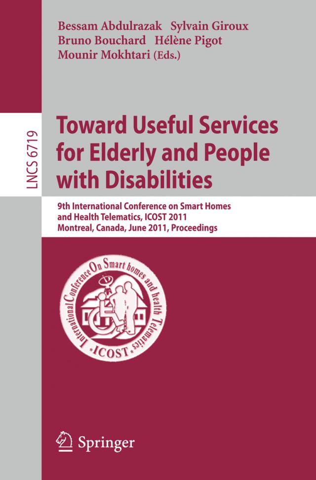 Towards Useful Services for Elderly and People with Disabilities