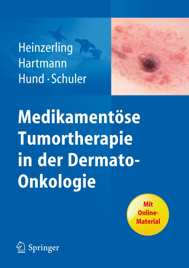 Medikamentöse Tumortherapie in der Dermato-Onkologie