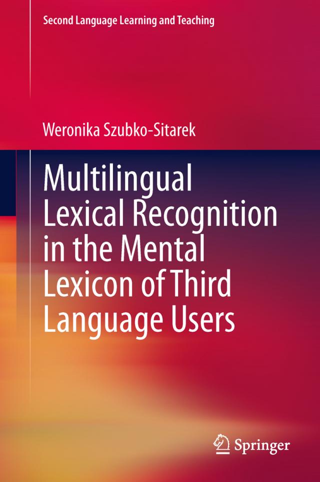 Multilingual Lexical Recognition in the Mental Lexicon of Third Language Users