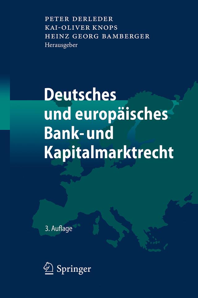 Deutsches und europäisches Bank- und Kapitalmarktrecht