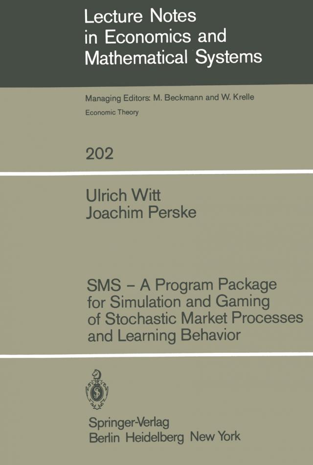SMS - A Program Package for Simulation and Gaming of Stochastic Market Processes and Learning Behavior