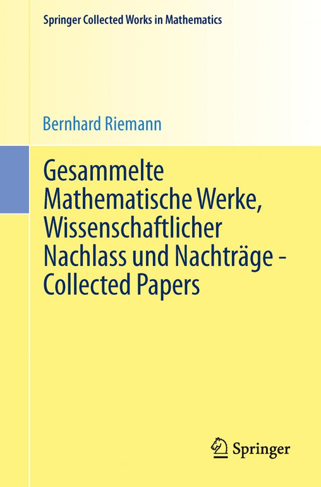 Gesammelte Mathematische Werke, Wissenschaftlicher Nachlass und Nachträge - Collected Papers