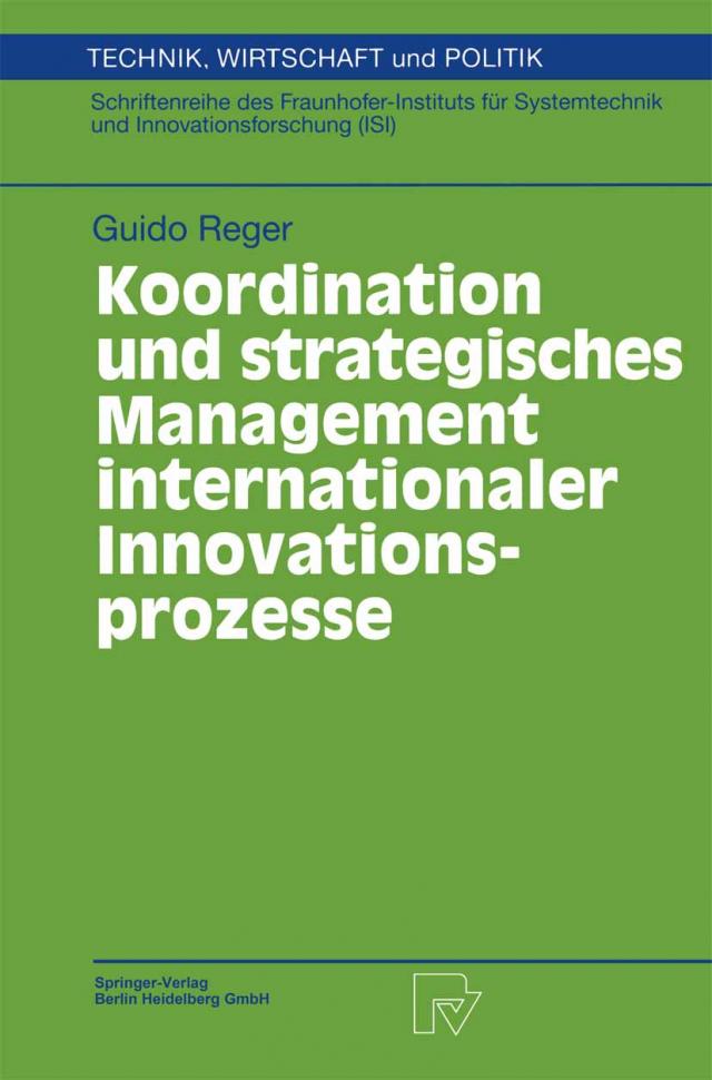 Koordination und strategisches Management internationaler Innovationsprozesse