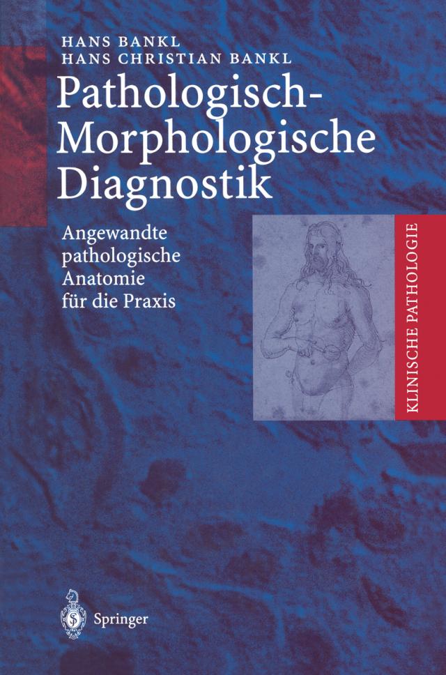 Pathologisch-Morphologische Diagnostik