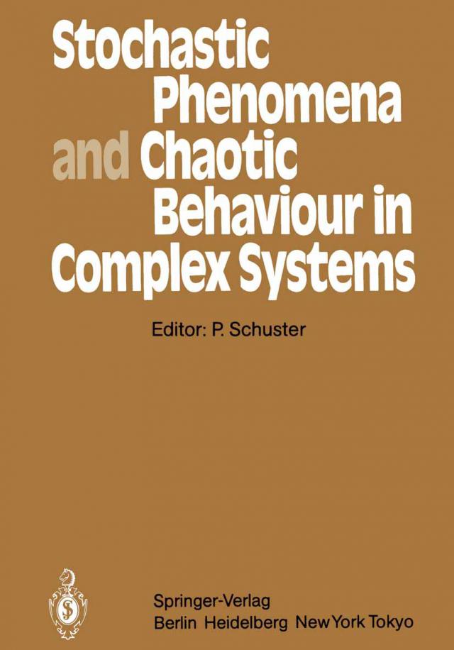 Stochastic Phenomena and Chaotic Behaviour in Complex Systems
