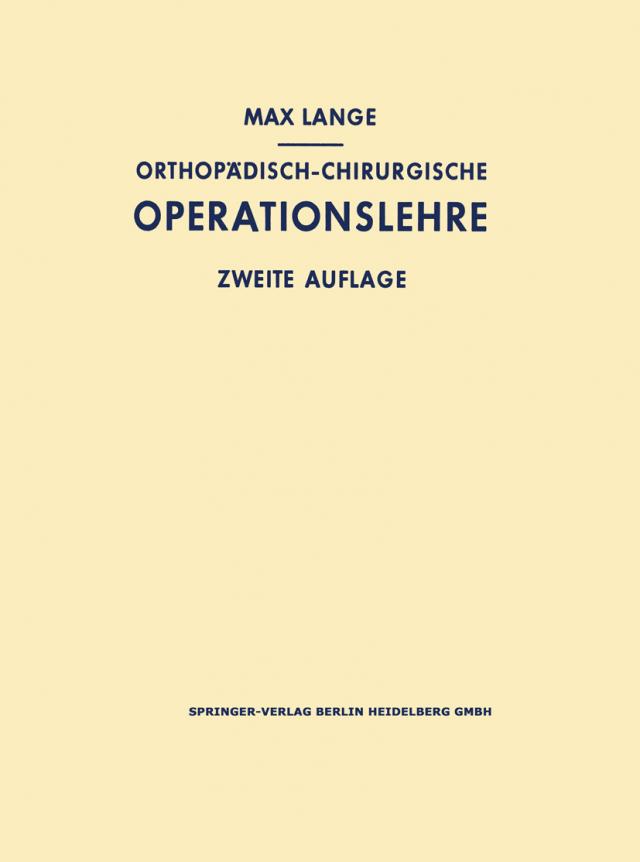 Orthopädisch-chirurgische Operationslehre