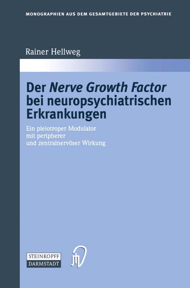 Der Nerve Growth Factor bei neuropsychiatrischen Erkrankungen