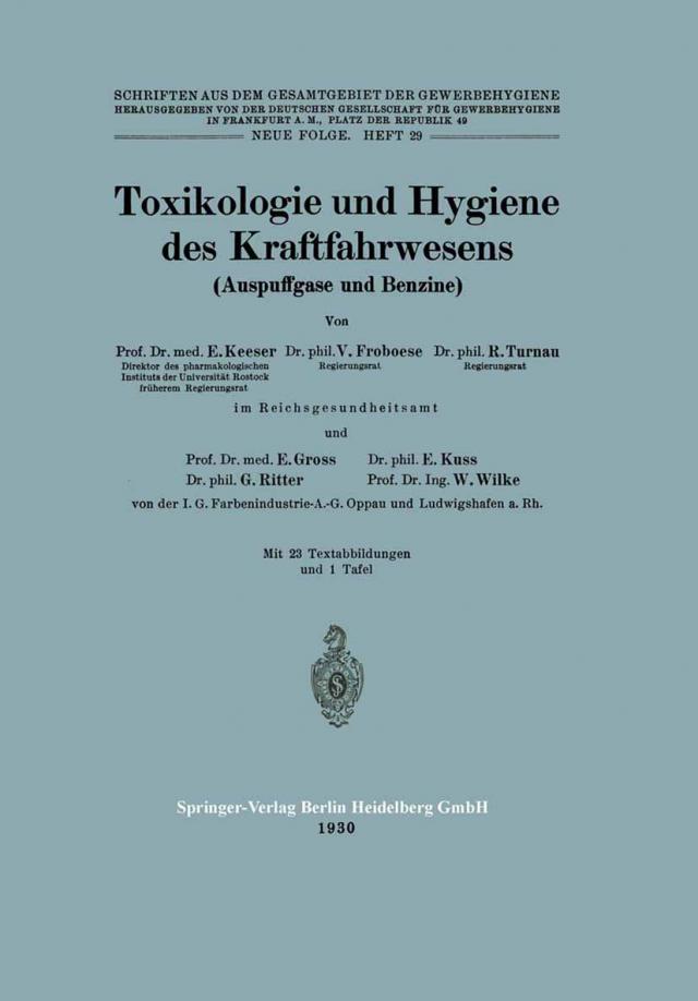 Toxikologie und Hygiene des Kraftfahrwesens (Auspuffgase und Benzine)
