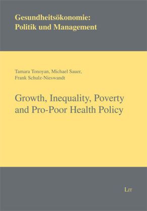 Growth, Inequality, Poverty and Pro-Poor Health Policy