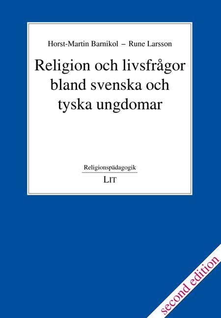 Religion och livsfragor bland svenska och tyska ungdomar