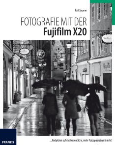 Fotografie mit der FujiFilm X20 Fotografie mit ...  