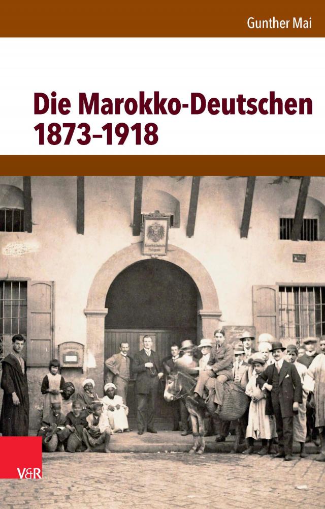 Die Marokko-Deutschen 1873–1918