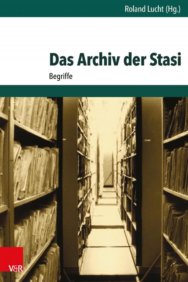 Das Archiv der Stasi