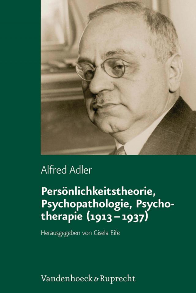 Persönlichkeitstheorie, Psychopathologie, Psychotherapie (1913–1937)