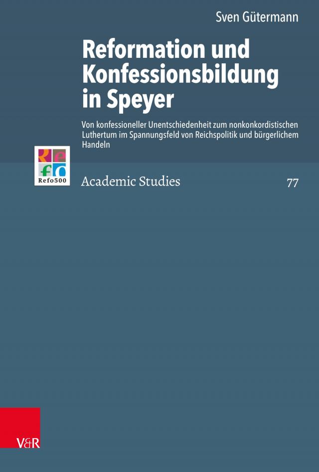 Reformation und Konfessionsbildung in Speyer