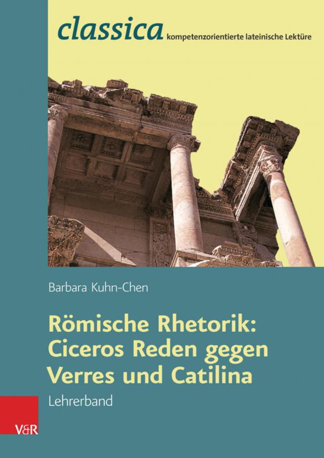 Römische Rhetorik: Ciceros Reden gegen Verres und Catilina - Lehrerband