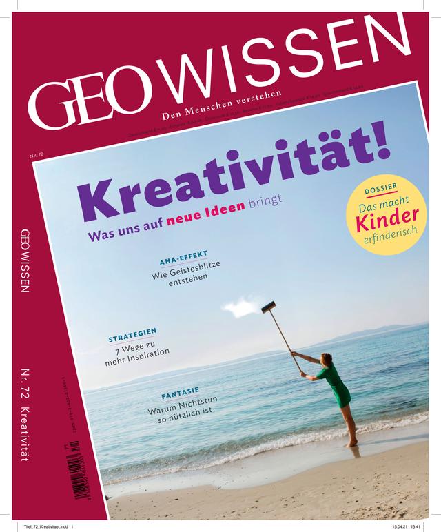 GEO Wissen / GEO Wissen 72/2021 - Kreativität