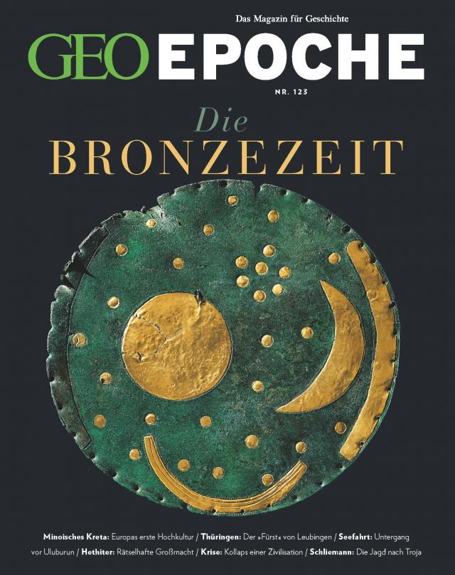 GEO Epoche / GEO Epoche 123/2023 - Die Bronzezeit