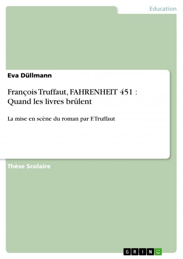 François Truffaut, FAHRENHEIT 451 : Quand les livres brûlent