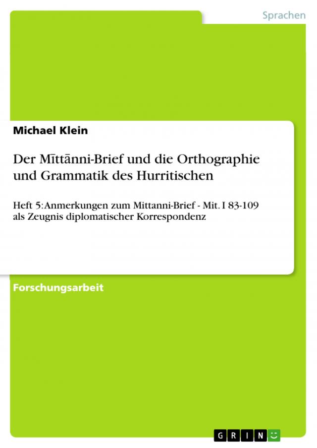 Der Mīttānni-Brief und die Orthographie und Grammatik des Hurritischen