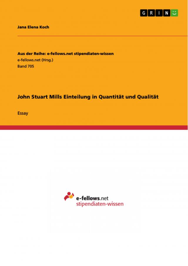 John Stuart Mills Einteilung in Quantität und Qualität