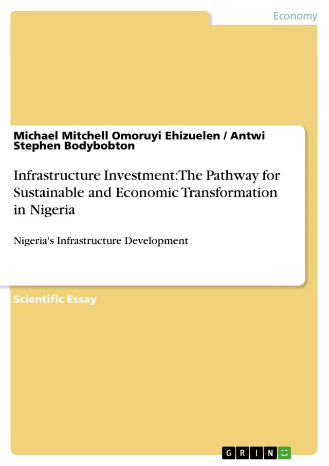 Infrastructure Investment: The Pathway for Sustainable and Economic Transformation in Nigeria