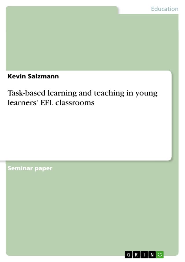 Task-based learning and teaching in young learners' EFL classrooms